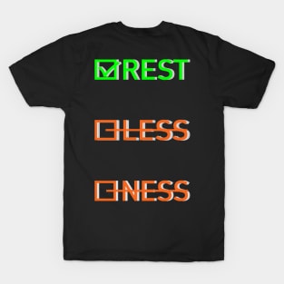 All we need is Rest T-Shirt